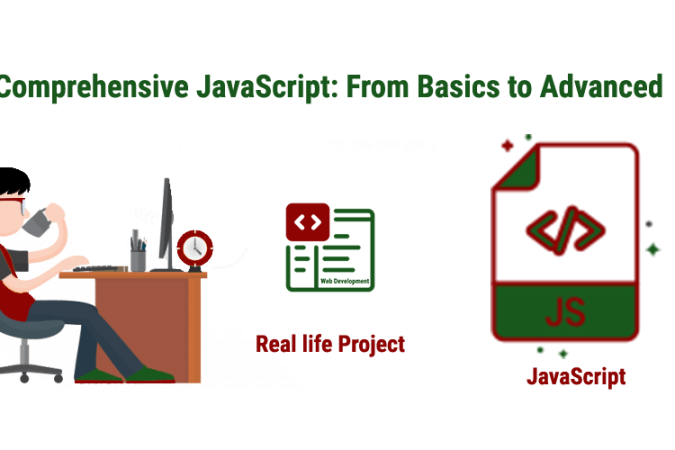 Comprehensive-JavaScript-From-Basics-to-Advanced